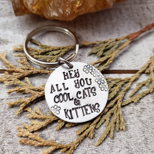 Hey all you cool cats and kittens Keychain