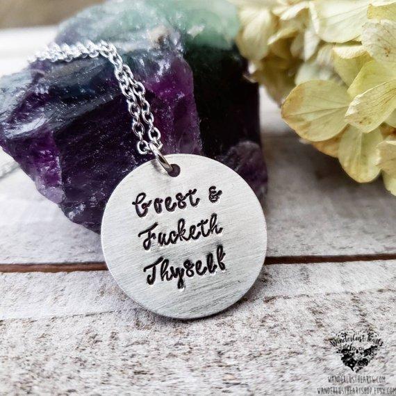Goeth and fucketh thyself necklace-Wanderlust Hearts