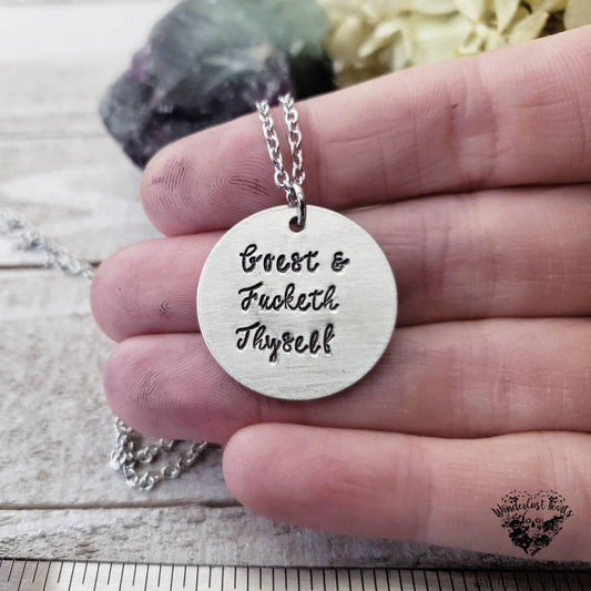 Goeth and fucketh thyself necklace-Wanderlust Hearts