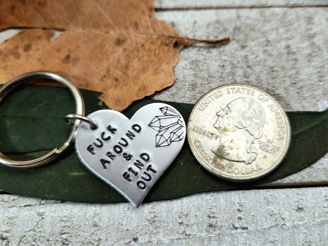 F*ck around find out keychain