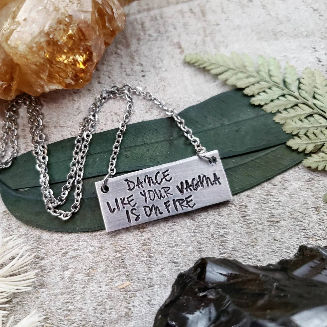 Dance like your vagina is on fire Necklace