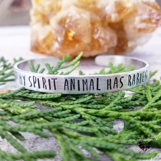 My Spirit animal has rabies stamped cuff bracelet-Wanderlust Hearts